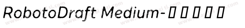 RobotoDraft Medium字体转换